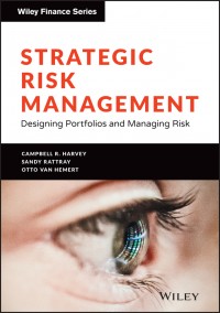Strategic Risk Management : Designing Portfolios and Managing Risk
