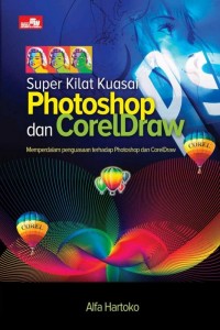 Super Kilat Kuasai Photoshop dan CorelDraw