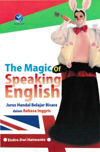 The Magic of Speaking English Jurus Handal Belajar Bicara dalam Bahasa inggris