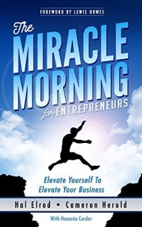 The Miracle Morning for Entrepeneurs