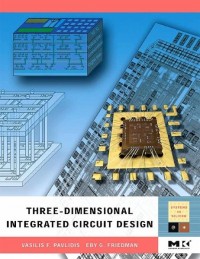 Three-Dimensional Integrated Circuit Design