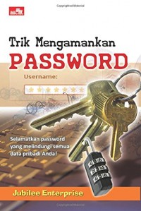 Trik Mengamankan PASSWORD