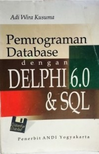 Pemrograman Database dengan Delphi 6.0 dan SQL