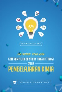 Instrumen Penilaian Keterampilan Berpikir Tingkat Tinggi Dalam Pembelajaran Kimia