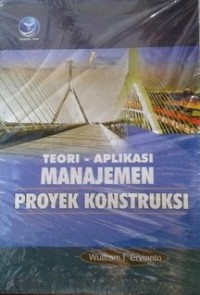 Teori - Aplikasi Manajemen Proyek Kontruksi