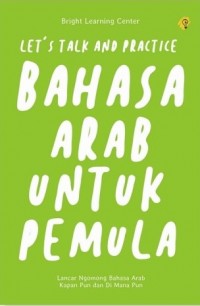 Lets Talk and Practice Bahasa Arab untuk Pemula