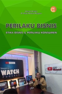 Perilaku Bisnis Etika Bisnis & Perilaku Konsumen