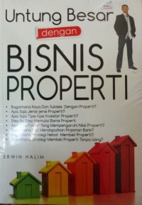 Untung Besar dengan Bisnis Properti